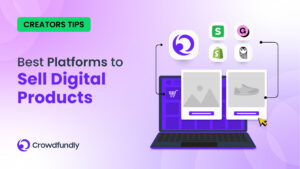Best Platforms to Sell Digital Products